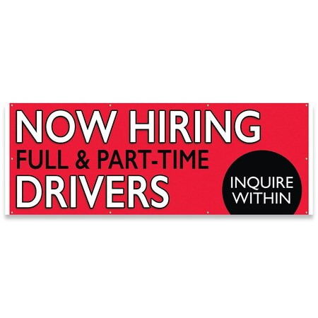 Signmission Now Hiring Full & Part-Time Drivers Banner Concession Stand Food Truck Single Sided B-96-30114